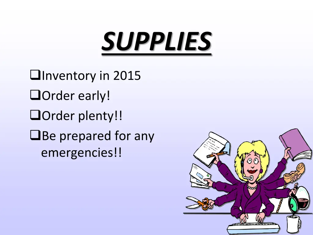 supplies
