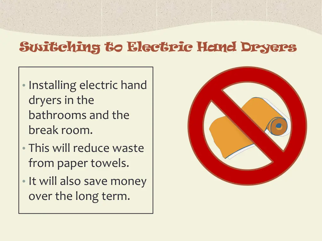 switching to electric hand dryers