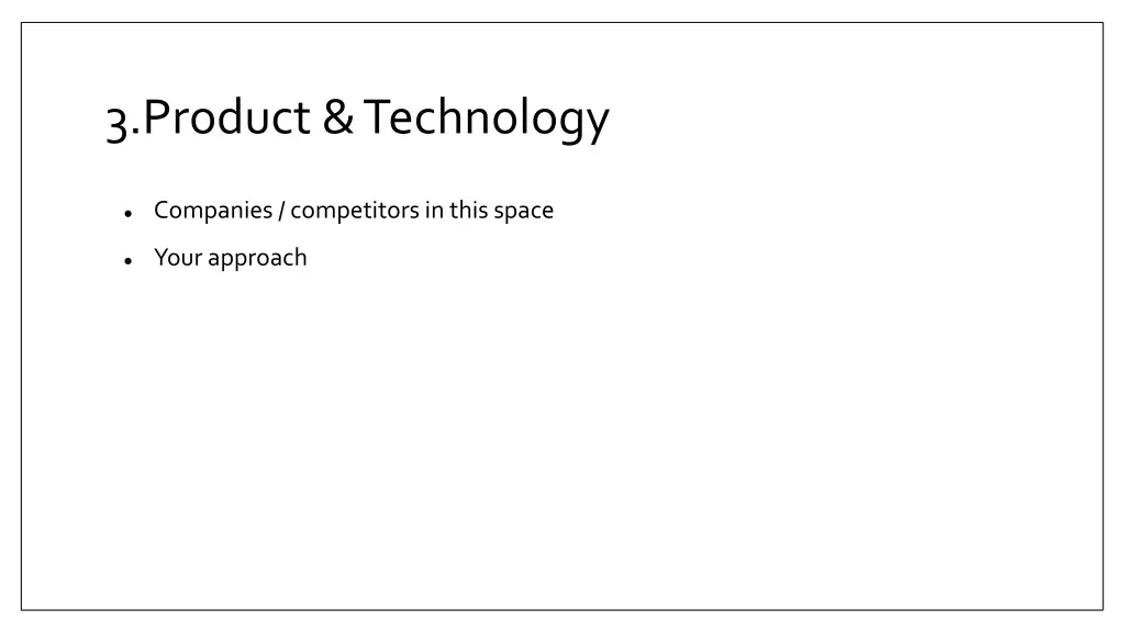 3 product technology