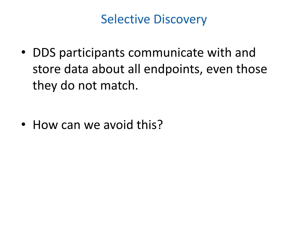 selective discovery