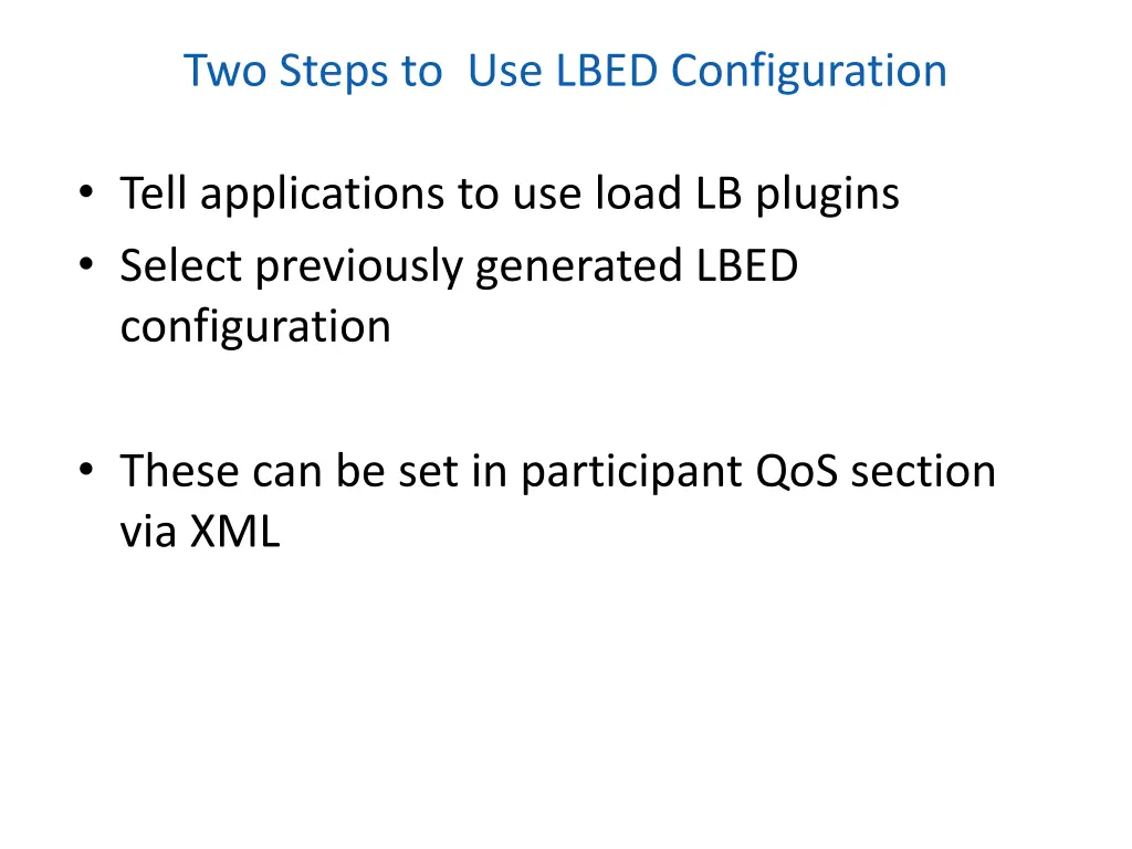 two steps to use lbed configuration