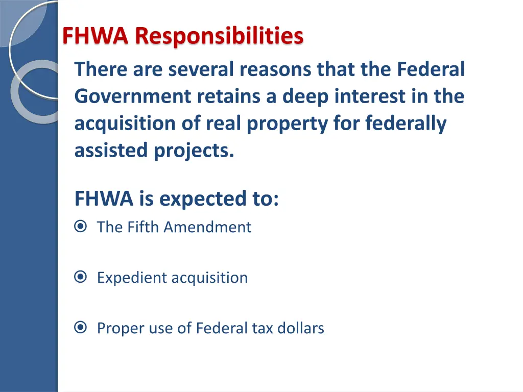 fhwa responsibilities there are several reasons