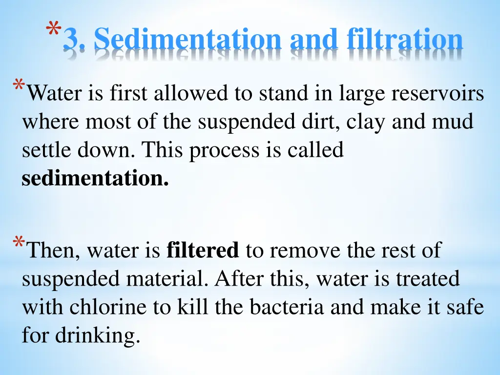 3 sedimentation and filtration water is first