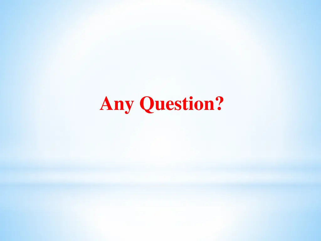 any question