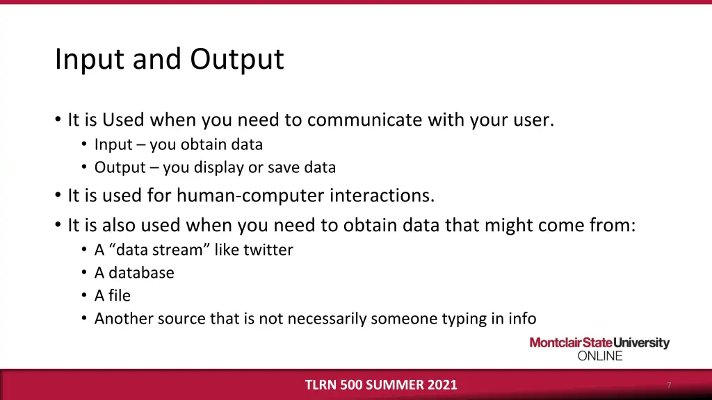 input and output