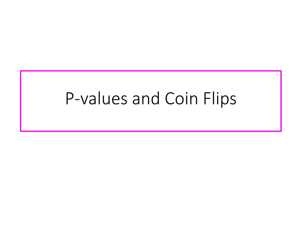 p values and coin flips