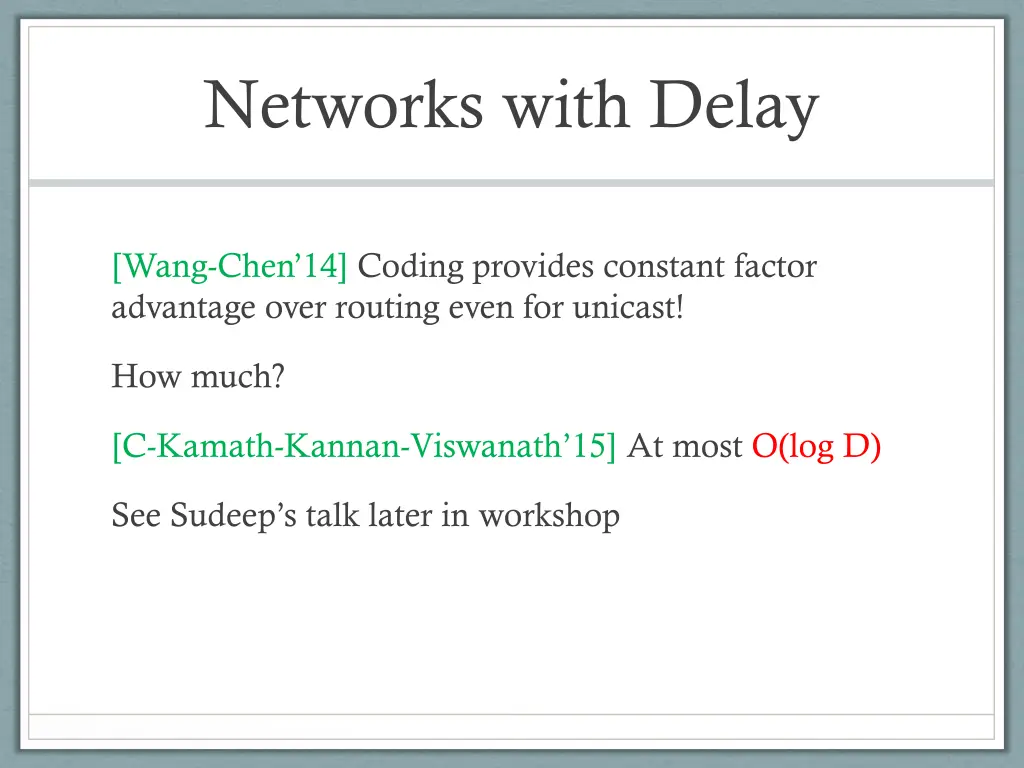 networks with delay 1