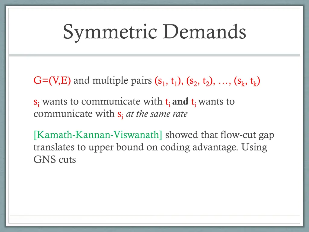 symmetric demands