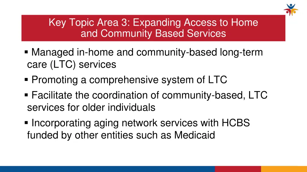 key topic area 3 expanding access to home