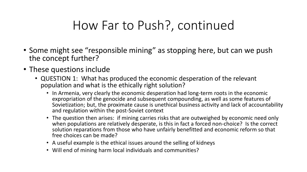 how far to push continued