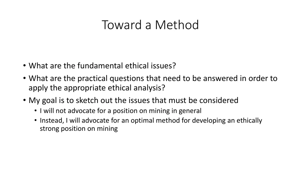 toward a method
