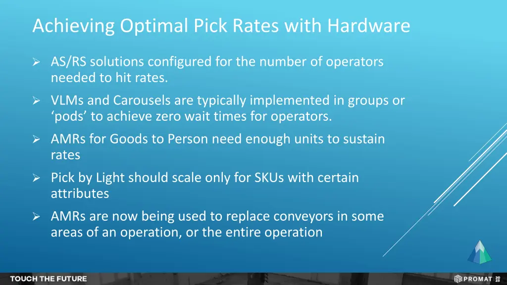achieving optimal pick rates with hardware