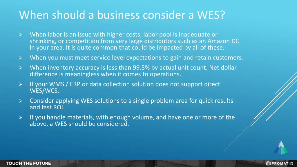 when should a business consider a wes