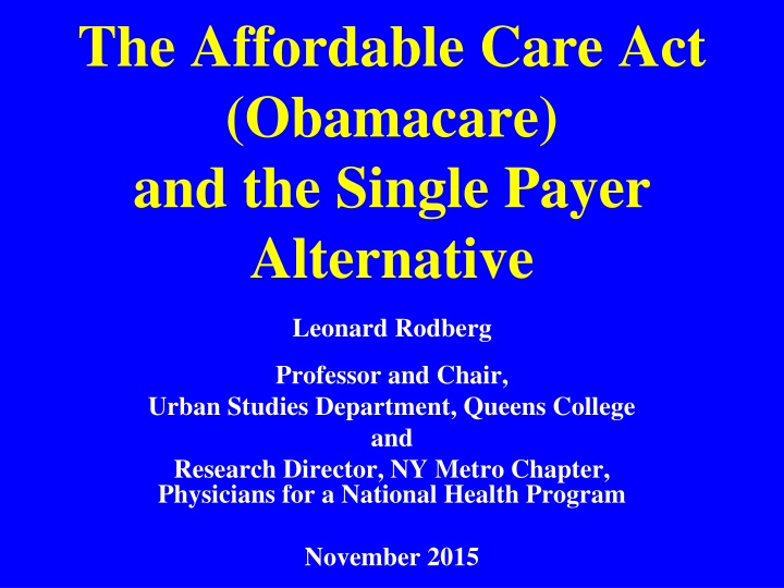 the affordable care act obamacare and the single