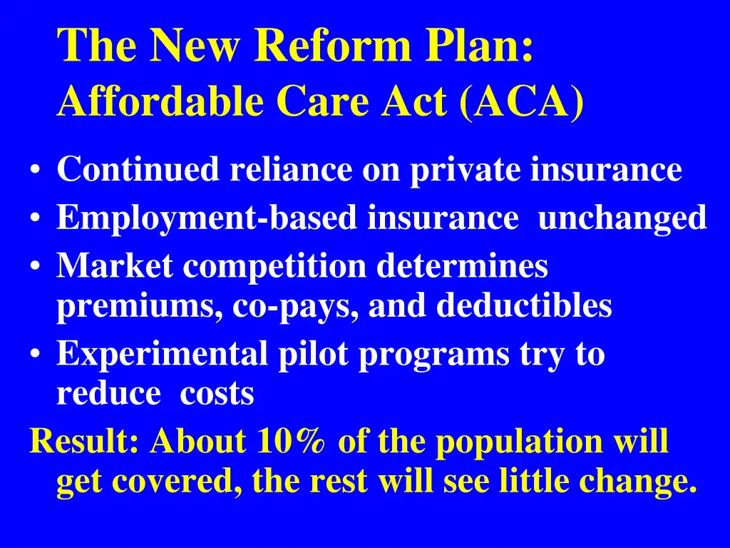 the new reform plan affordable care act aca