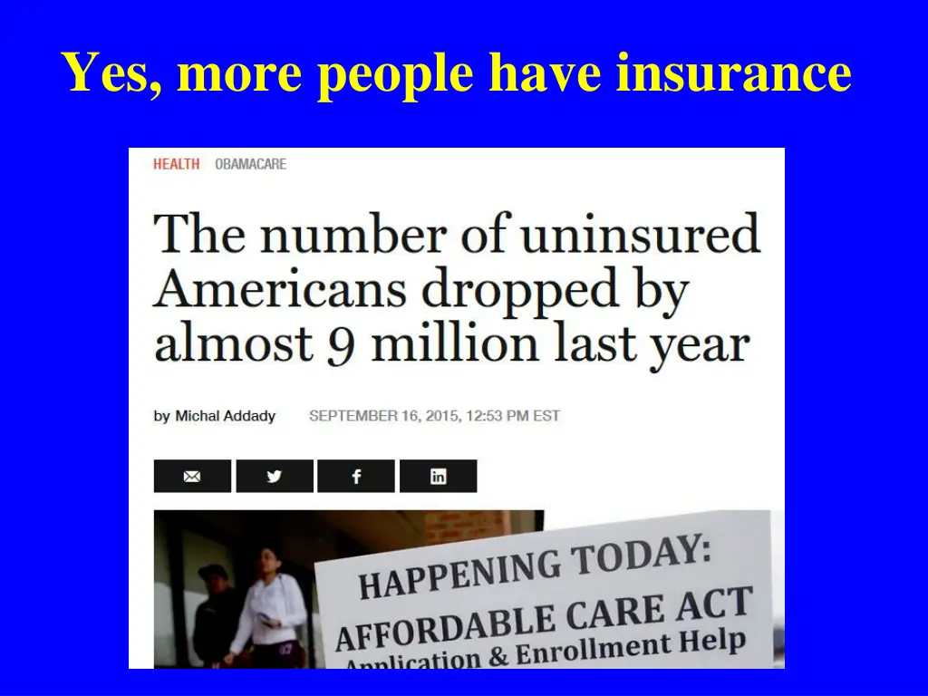 yes more people have insurance