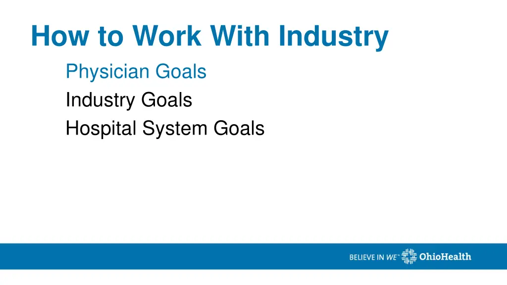 how to work with industry physician goals