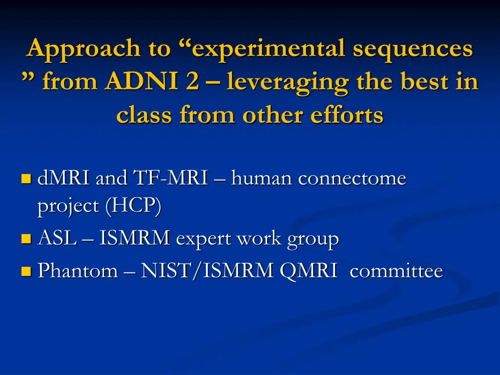 approach to experimental sequences from adni