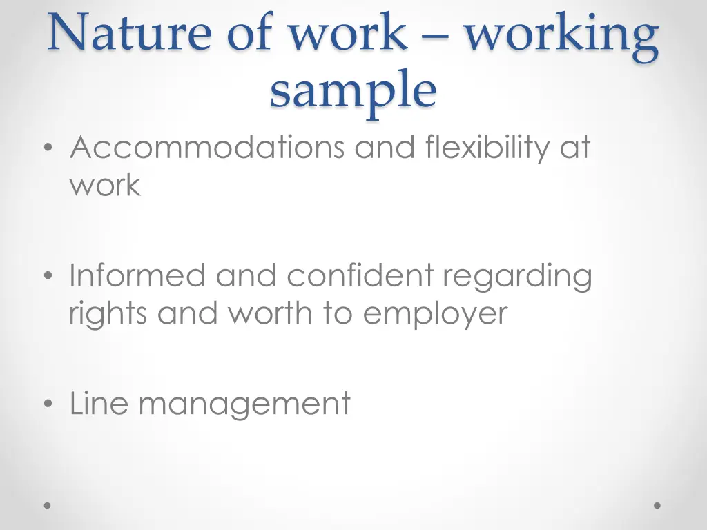 nature of work working sample accommodations