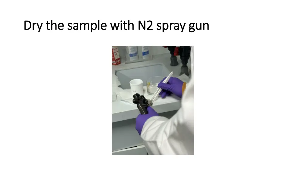 dry the sample with n dry the sample with