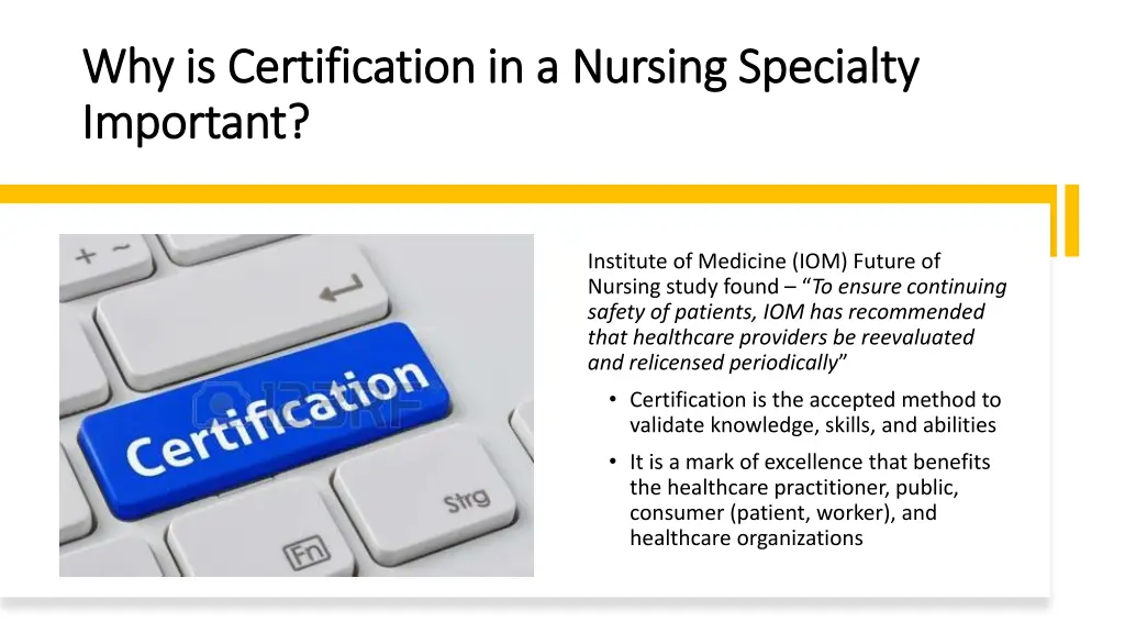 why is certification in a nursing specialty