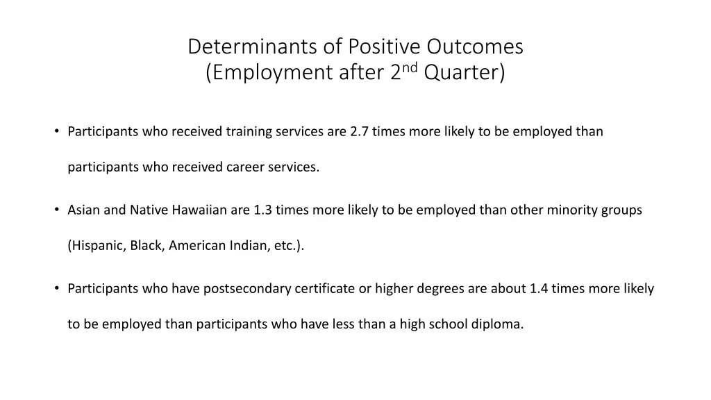 determinants of positive outcomes employment