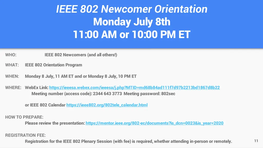 ieee 802 newcomer orientation monday july