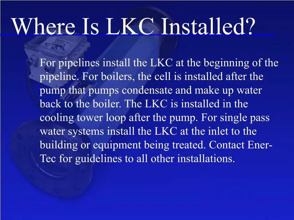 where is lkc installed