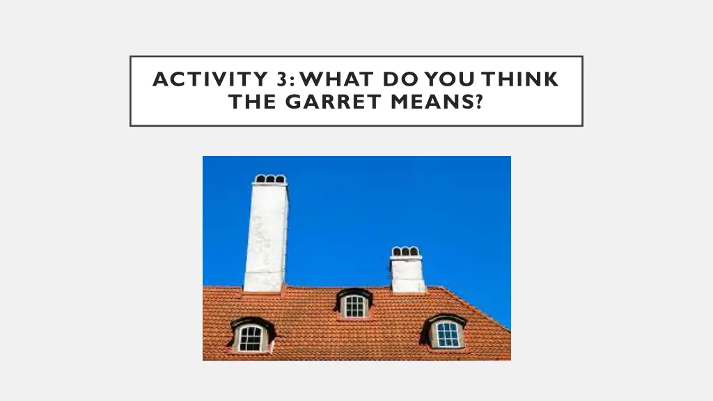 activity 3 what do you think the garret means