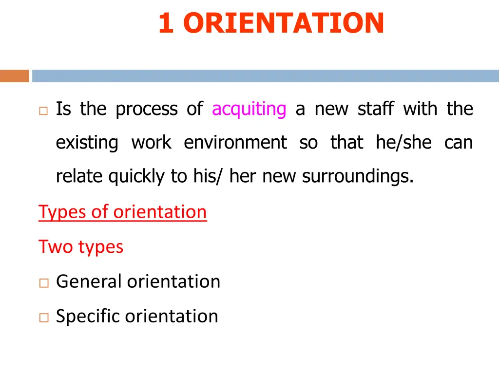 1 orientation