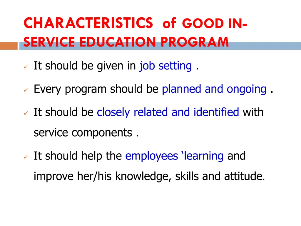 characteristics of good in service education