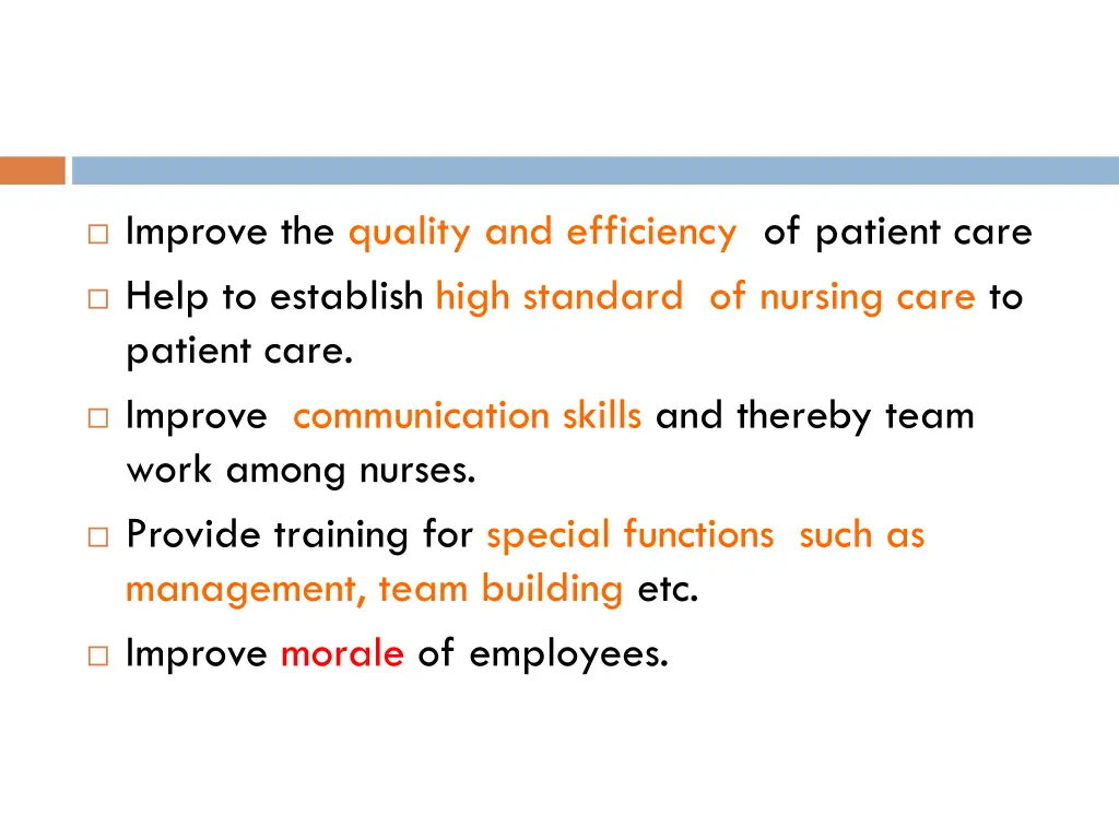 improve the quality and efficiency of patient care
