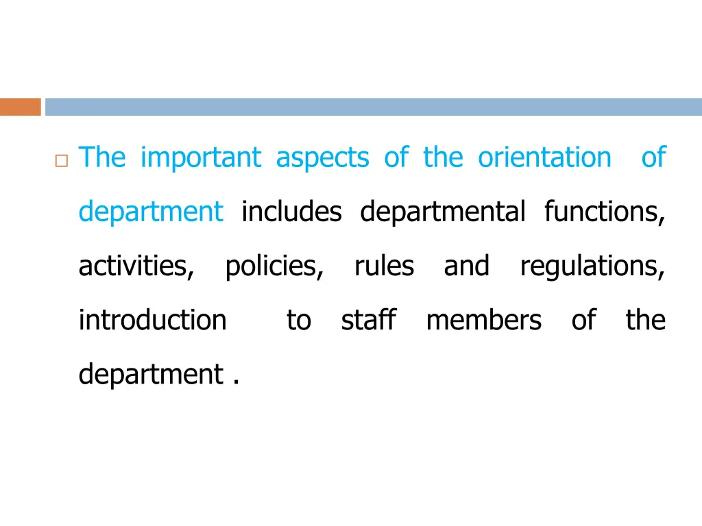 the important aspects of the orientation of