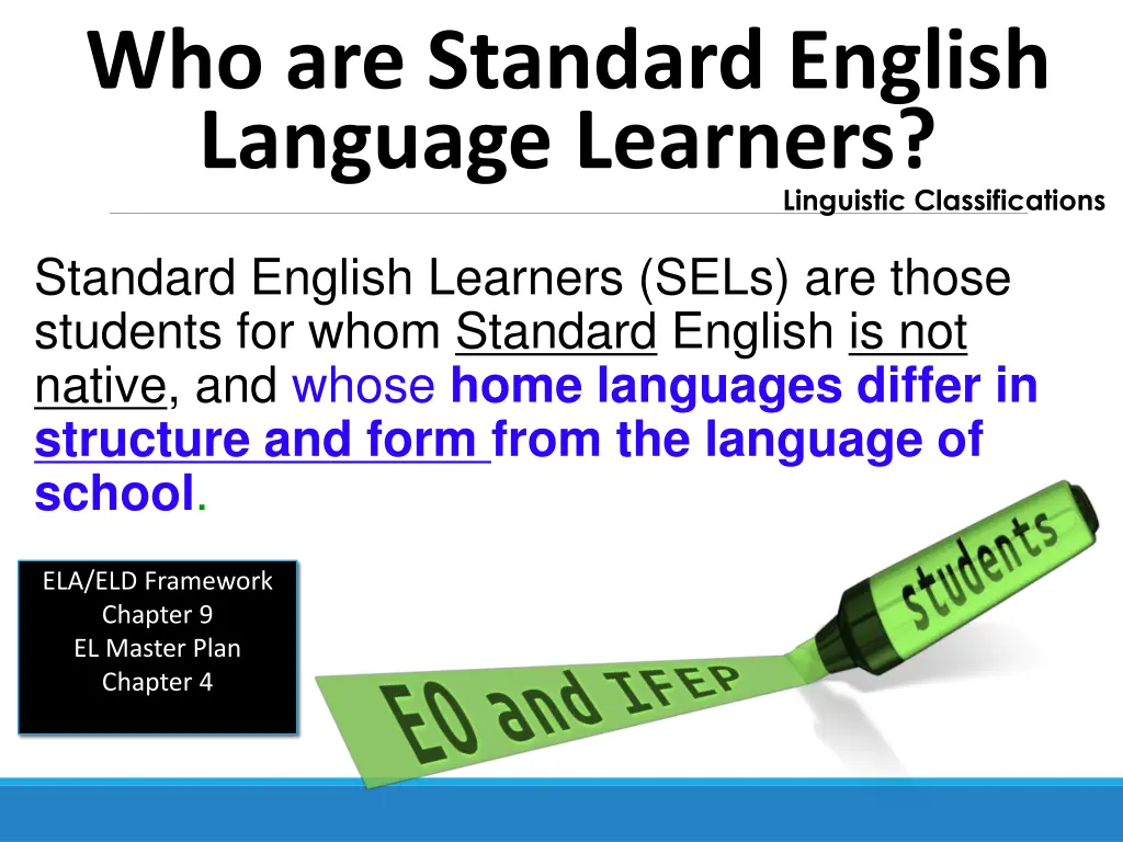 who are standard english language learners