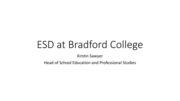 esd at bradford college