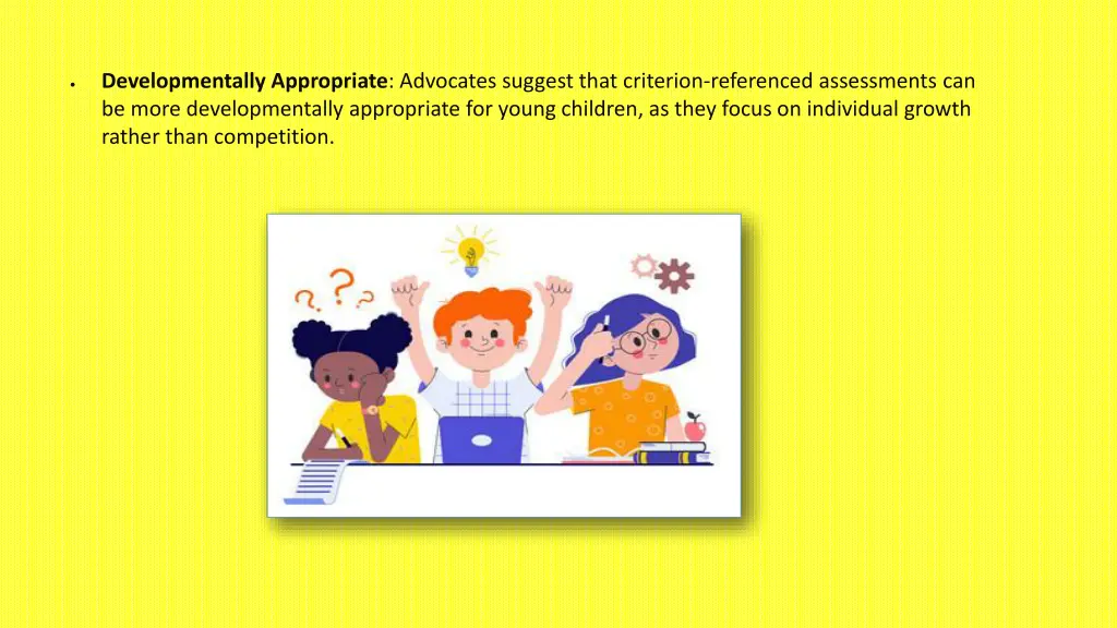 developmentally appropriate advocates suggest