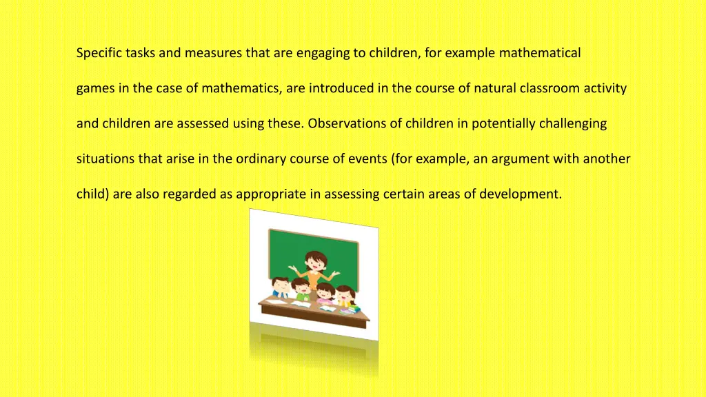 specific tasks and measures that are engaging