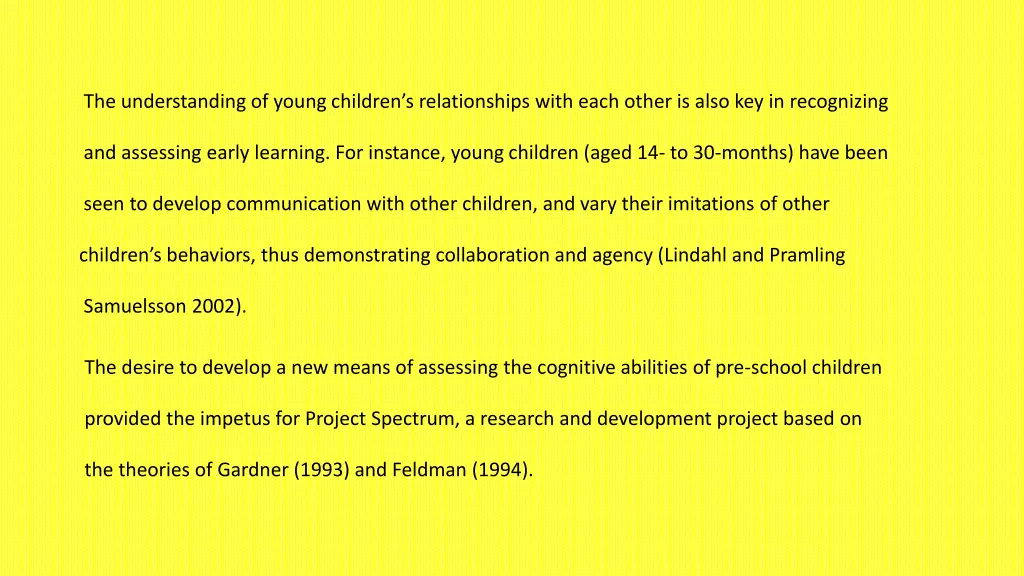 the understanding of young children