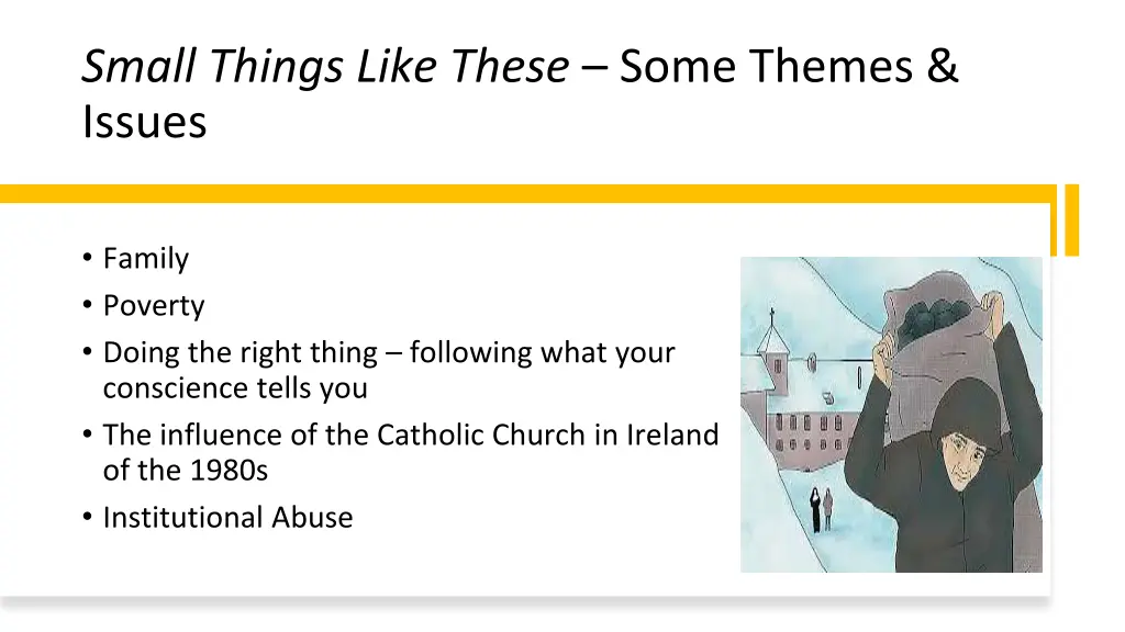 small things like these some themes issues
