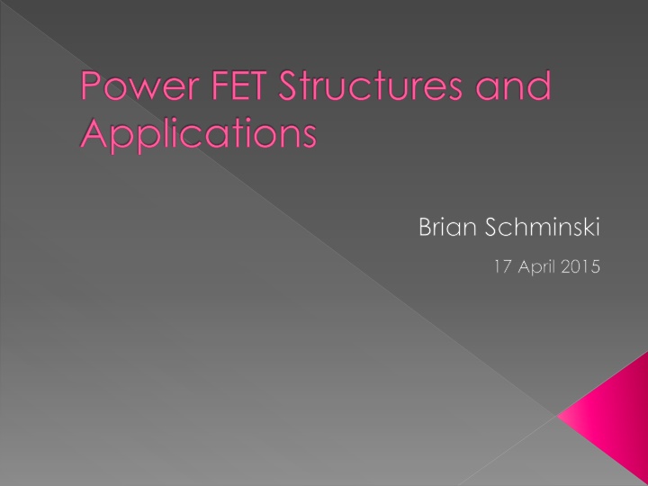 power fet structures and applications