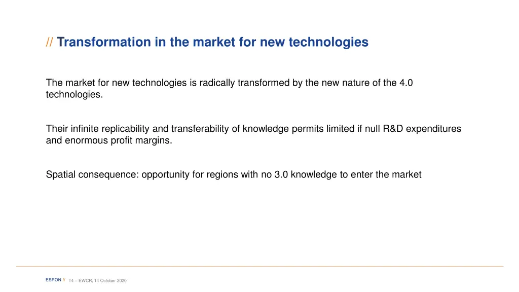 transformation in the market for new technologies