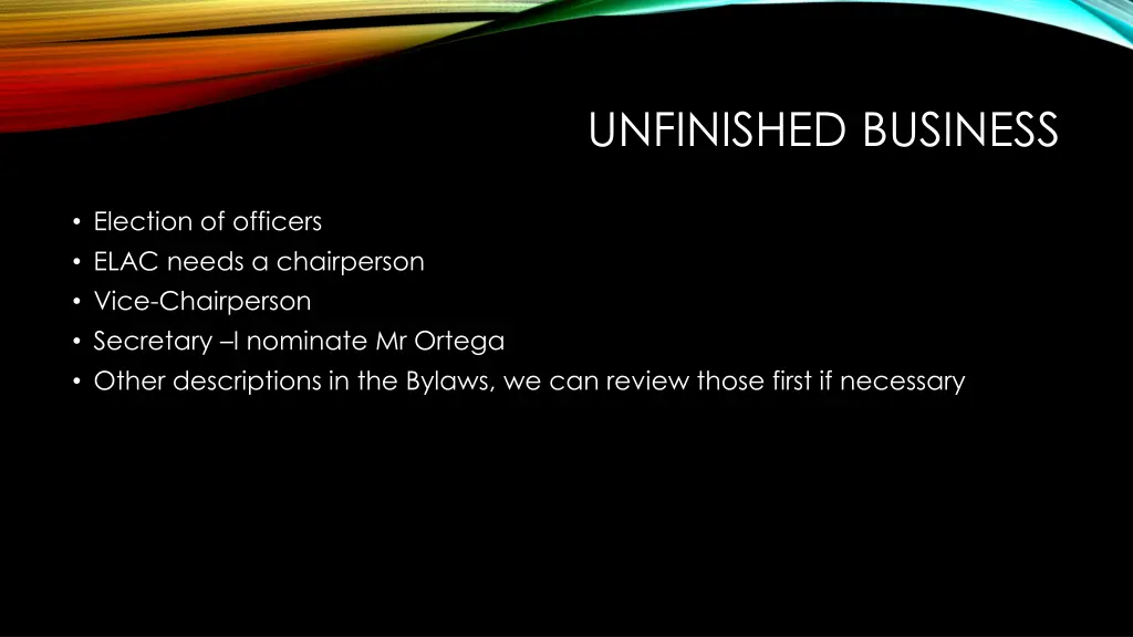 unfinished business