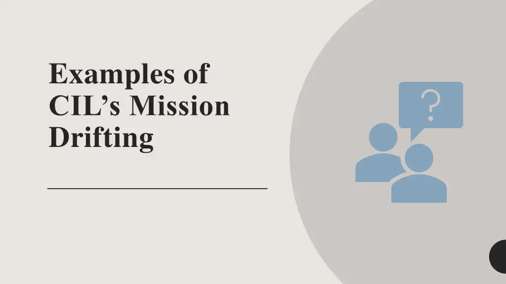 examples of cil s mission drifting