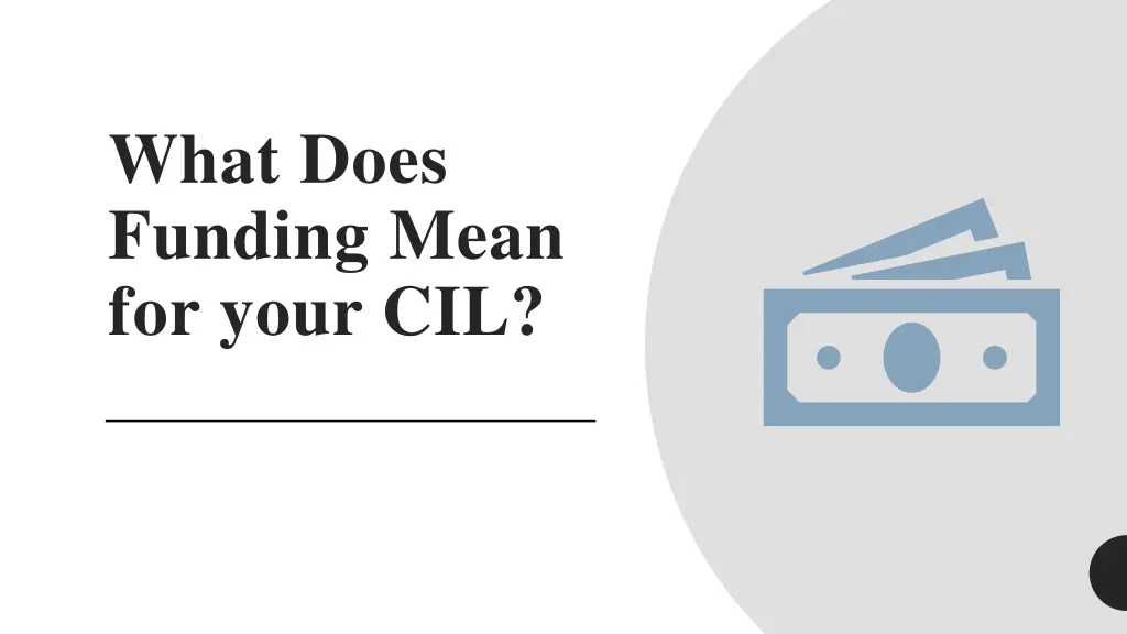 what does funding mean for your cil