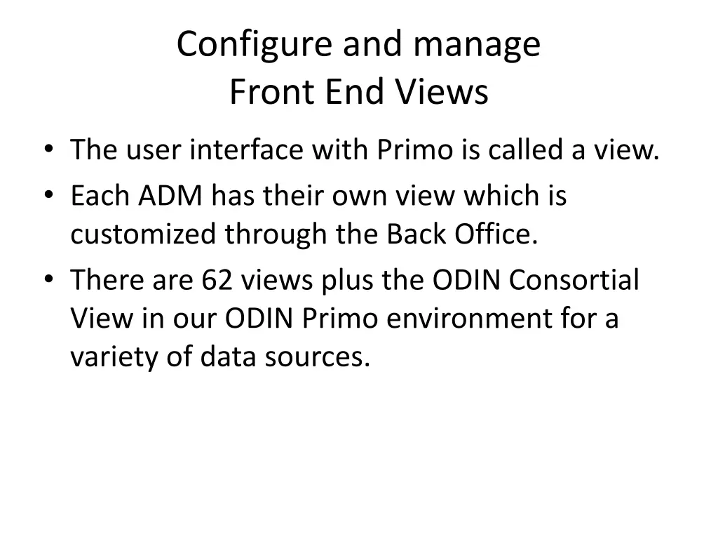 configure and manage front end views