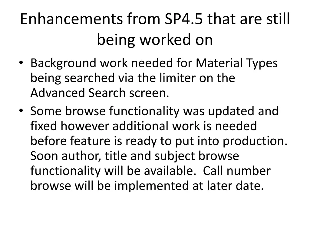 enhancements from sp4 5 that are still being