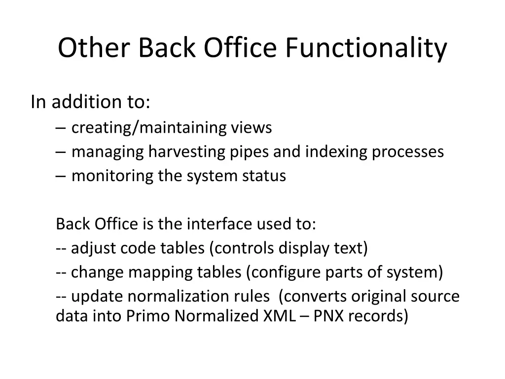 other back office functionality