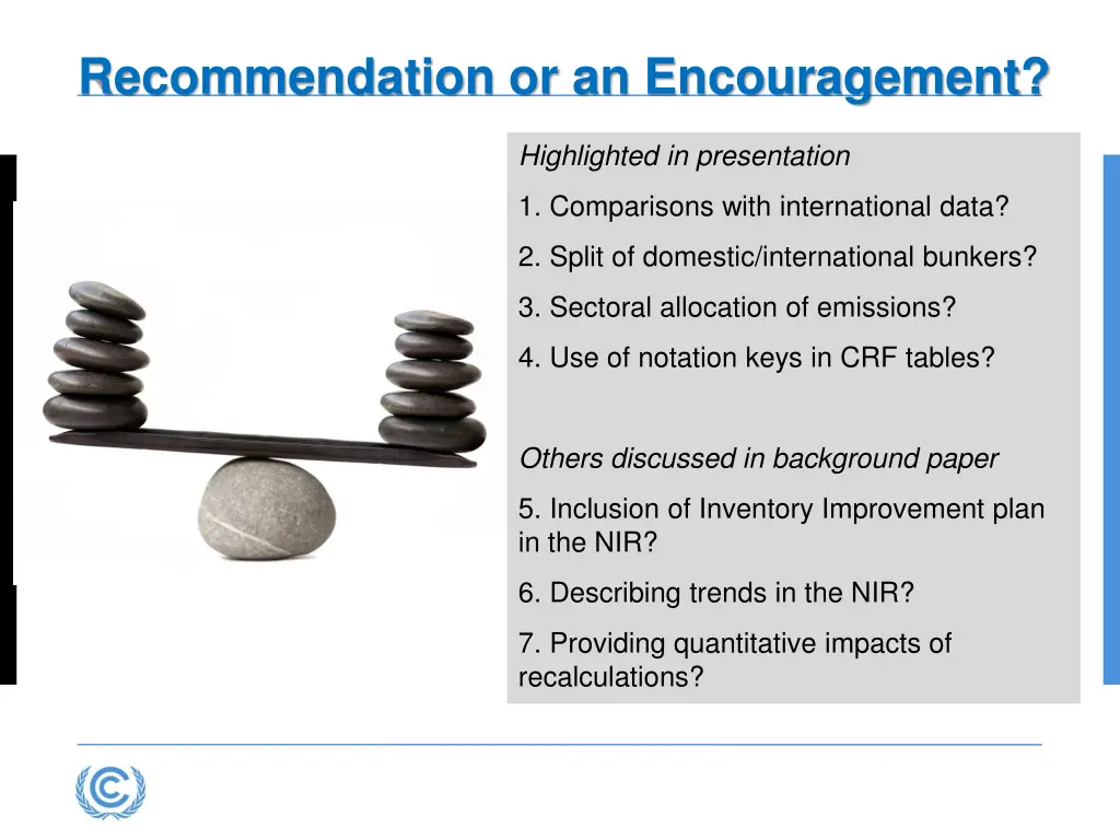 recommendation or an encouragement