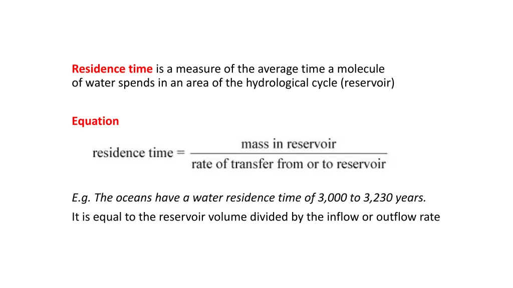 residence time is a measure of the average time