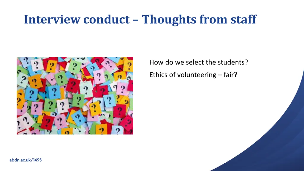 interview conduct thoughts from staff